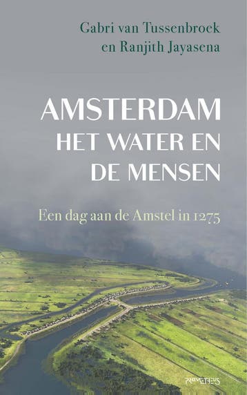 Amsterdam, Het Water En De Mensen | Nieuw, Ophalen of Verzenden, Nieuw, Gabri van Tussenbroek-Ranjith Jayasena
