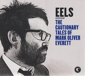 cd digi - Eels - The Cautionary Tales Of Mark Oliver Everett, Verzenden, Zo goed als nieuw
