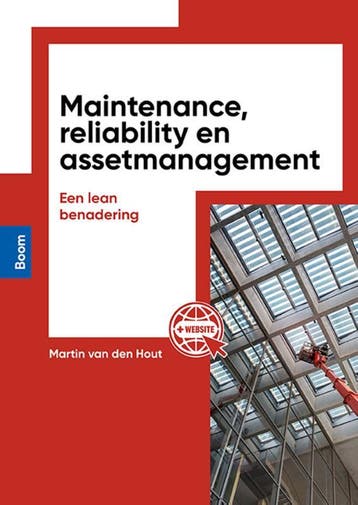 Maintenance, reliability en assetmanagement 9789024442362, Boeken, Verzenden, Zo goed als nieuw, Martin van den Hout