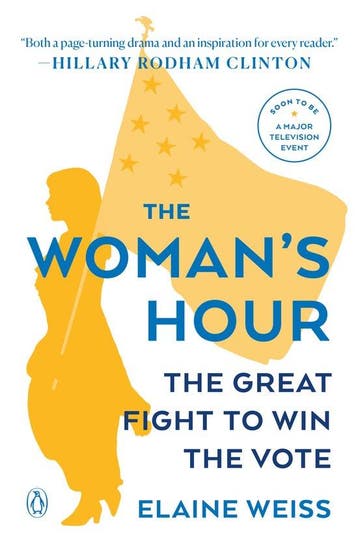 The Womans Hour The Great Fight to Win the Vote, Verzenden, Gelezen, Elaine Weiss