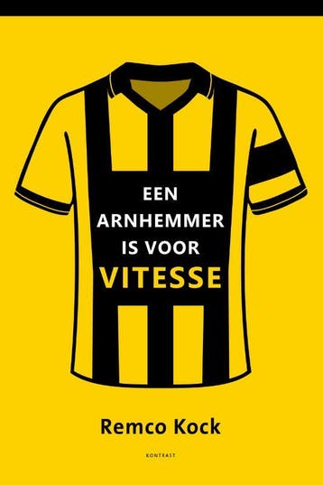 Een Arnhemmer Is Voor Vitesse | Remco Kock | Nieuw, Ophalen of Verzenden, Nieuw, Remco Kock