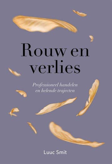 9789085603849 Rouw en verlies Luuc Smit, Verzenden, Nieuw, Luuc Smit