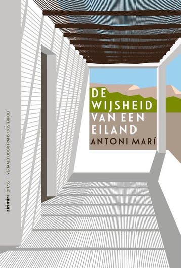 De wijsheid van een eiland - Antoni Marí 9789490042264, Verzenden, Zo goed als nieuw, Antoni Marí