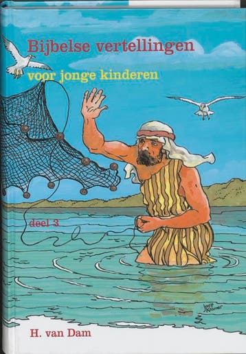BIJBELSE VERTELLINGEN VOOR JONGE KINDEREN 3 - H. van Dam, Verzenden, Gelezen, H. van Dam