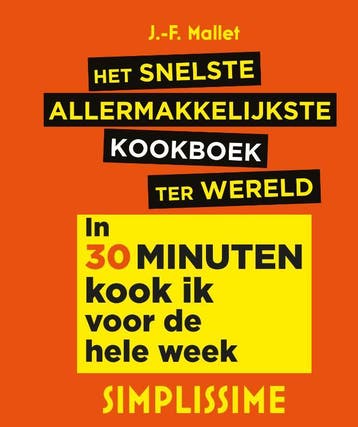 Het snelste allermakkelijkste kookboek ter wereld /, Verzenden, Zo goed als nieuw, Jean-François Mallet