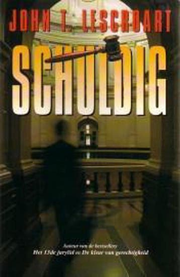 Schuldig - John T. Lescroart 9789026982941, Verzenden, Gelezen, John T. Lescroart