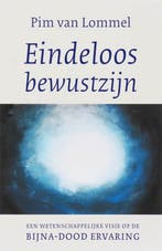 Eindeloos bewustzijn 9789025957780 Pim Van Lommel, Boeken, Verzenden, Zo goed als nieuw, Pim Van Lommel