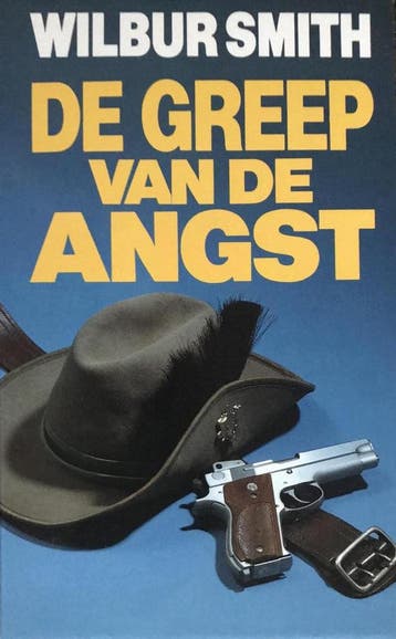 De greep van de angst / De Courtney-serie / 8 - Wilbur Smith, Verzenden, Gelezen, Wilbur Smith