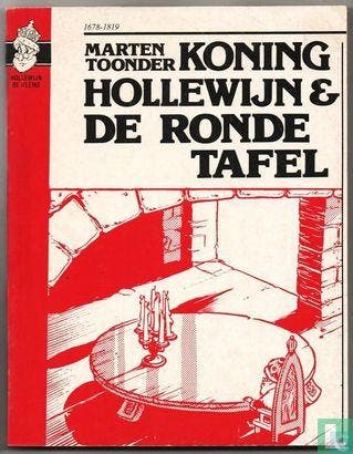 Koning Hollewijn & de Ronde Tafel - 1982, Eén stripboek, Verzenden, Zo goed als nieuw, Hartog van Banda, Lo, Toonder, Marten.