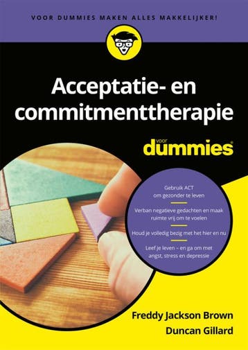 Acceptatie en commitmenttherapie voor dummies 9789045356259, Verzenden, Zo goed als nieuw, Freddy Jackson Brown