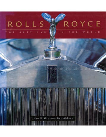 ROLLS-ROYCE, THE BEST CAR IN THE WORLD, Nieuw, Author