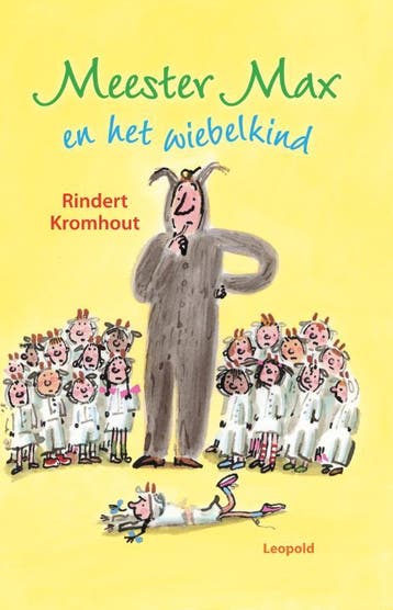 Meester Max en het wiebelkind - Rindert Kromhout, Verzenden, Gelezen, Rindert Kromhout