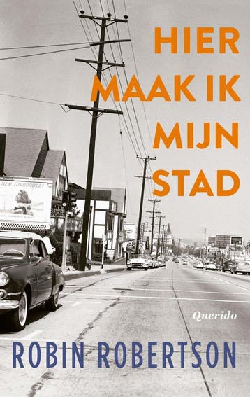 Hier maak ik mijn stad, of Een manier om trager te (Goed), Verzenden, Gelezen, Robin Robertson