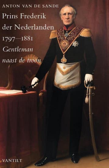 Prins Frederik der Nederlanden 1797-1881 - Anton van de, Verzenden, Zo goed als nieuw, Anton van de Sande