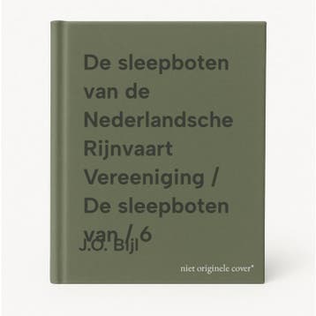 De sleepboten van de Nederlandsche Rijnvaart Vereeniging /, Verzenden, Gelezen, J.O. Bijl