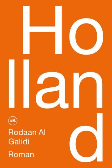 Holland - Rodaan Al Galidi 9789090326917, Boeken, Verzenden, Gelezen, Rodaan Al Galidi