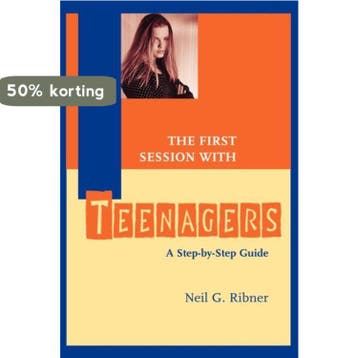 The First Session with Teenagers - Neil G. Ribner, Verzenden, Gelezen, Neil G. Ribner
