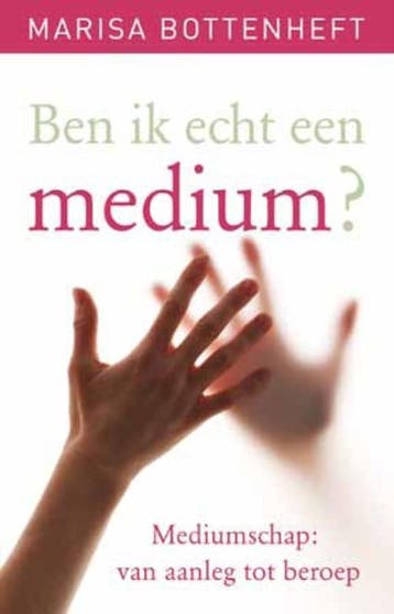 Ben Ik Echt Een Medium? | Marisa Bottenheft; Jacky Berkt, Boeken, Ophalen of Verzenden, Nieuw, Marisa Bottenheft; Jacky Berkt