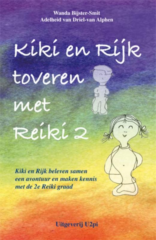 Kiki en Rijk toveren met Reiki 2 - A. van Driel-van Alphen, Boeken, Gezondheid, Dieet en Voeding, Zo goed als nieuw, Verzenden