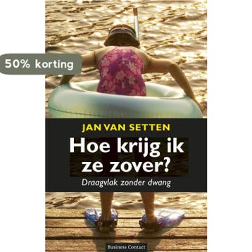 Hoe krijg ik ze zover? - Jan van Setten 9789047003403, Verzenden, Gelezen, Jan van Setten