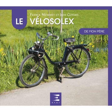 Le Vélosolex de mon père, Verzenden, Nieuw, Franck Méneret, Merk of Model