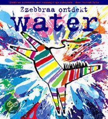 Zzebbraa ontdekt water - H. Tofts 9789080741010, Verzenden, Zo goed als nieuw, H. Tofts