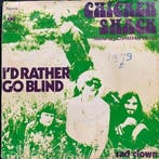 vinyl single 7 inch - Chicken Shack - Id Rather Go Blind, Cd's en Dvd's, Verzenden, Zo goed als nieuw