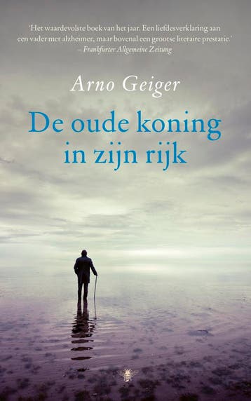 De Oude Koning In Zijn Rijk | Arno Geiger | Nieuw, Ophalen of Verzenden, Nieuw, Arno Geiger