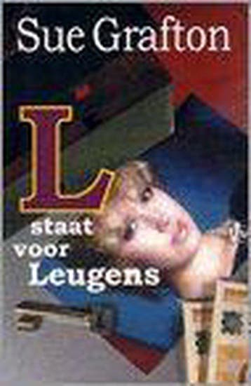 L staat voor leugens 9789022535363 Sue Grafton, Boeken, Verzenden, Gelezen, Sue Grafton