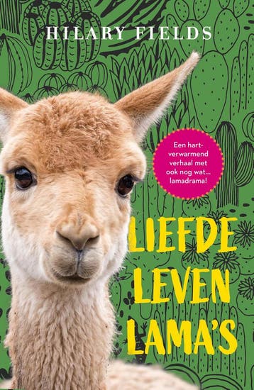 Liefde, leven, lamas - Hilary Fields 9789400513754, Verzenden, Gelezen, Hilary Fields