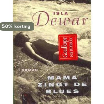 MAMA ZINGT DE BLUES - I. Dewar 9789063050504, Verzenden, Zo goed als nieuw, I. Dewar