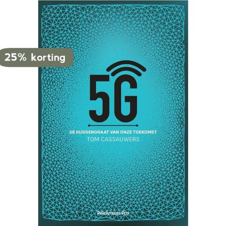 5G - Tom Cassauwers 9789463372084, Boeken, Informatica en Computer, Zo goed als nieuw, Verzenden