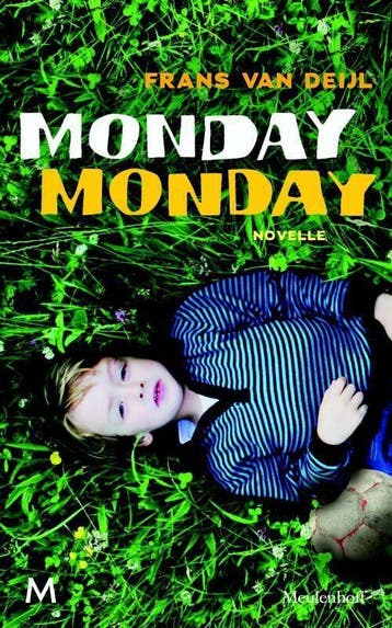 Monday Monday (Goed), Verzenden, Gelezen, Frans van Deijl