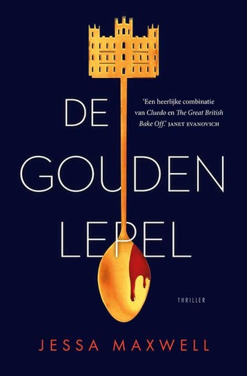 De gouden lepel - Jessa Maxwell 9789021057217, Verzenden, Zo goed als nieuw, Jessa Maxwell