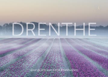 Drenthe - Karin Broekhuijsen 9789023257387, Boeken, Verzenden, Zo goed als nieuw, Karin Broekhuijsen