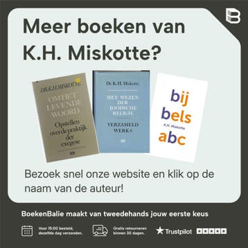 KEUZE UIT ZIJN DAGBOEKEN - K.H. Miskotte 9789068013948, Boeken, Verzenden, Gelezen, K.H. Miskotte