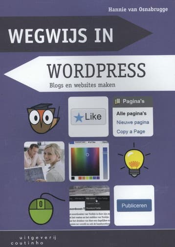Wegwijs in WordPress 9789046903339, Boeken, Zo goed als nieuw