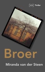 Broer 9789082789300 Miranda van der Steen, Verzenden, Gelezen, Miranda van der Steen