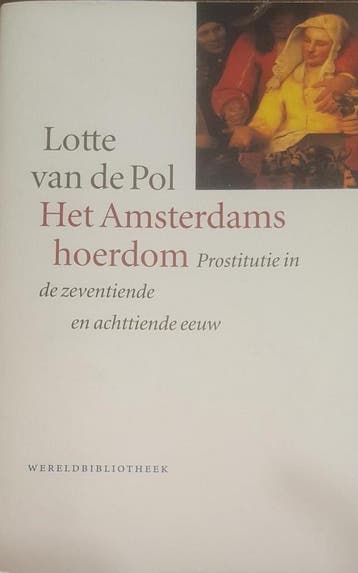 Het Amsterdams hoerdom / Historische reeks - L.C. van de Pol, Verzenden, Gelezen, L.C. van de Pol