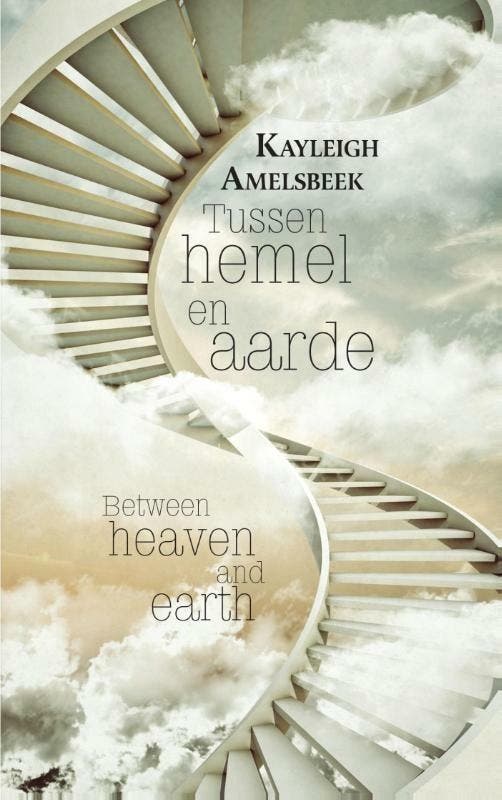 Tussen hemel en aarde 9789402223477 Kayleigh Amelsbeek, Boeken, Fantasy, Gelezen, Verzenden