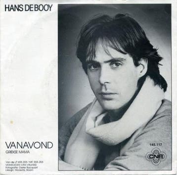 vinyl single 7 inch - Hans De Booy - Vanavond, Verzenden, Zo goed als nieuw, 7 inch, Nederlandstalig