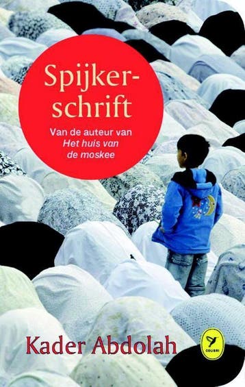Spijkerschrift / Colibri-bibliotheek / 40 - Kader Abdolah, Verzenden, Gelezen, Kader Abdolah