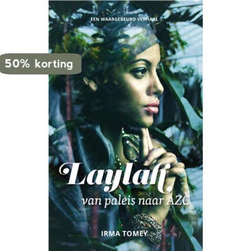 LAYLAH, van paleis naar AZC - Irma Torney 9789464370607, Verzenden, Zo goed als nieuw, Irma Torney