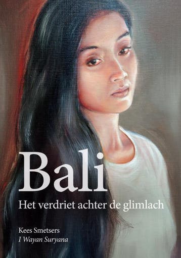 Bali, het verdriet achter de glimlach 9789048442140, Verzenden, Gelezen, Kees Smetsers