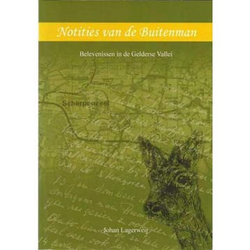 Notities van de Buitenman - J. Lagerweij 9789087880712, Verzenden, Gelezen, J. Lagerweij