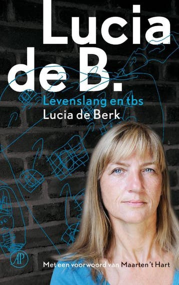Lucia de B. - Lucia de Berk 9789029572620, Verzenden, Gelezen, Lucia de Berk