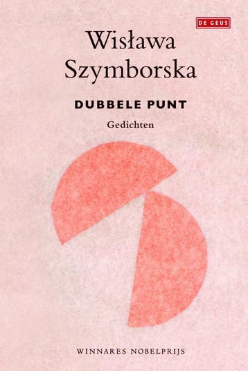 Dubbele punt - Wislawa Szymborska 9789044525380, Boeken, Verzenden, Zo goed als nieuw, Wislawa Szymborska