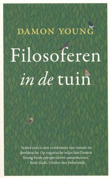 Filosoferen in de tuin - Damon Young 9789025903855, Verzenden, Gelezen, Damon Young