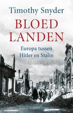 Bloedlanden 9789026321207 Timothy Snyder, Boeken, Verzenden, Zo goed als nieuw, Timothy Snyder