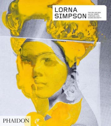 Lorna Simpson | Nieuw, Ophalen of Verzenden, Nieuw, Thelma Golden; Kellie Jones; Chrissie Iles; Naomi Beckwith